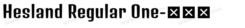 Hesland Regular One字体转换